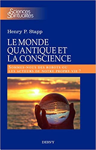J’ai lu : Le monde quantique et la conscience, d’Henry P. Stapp